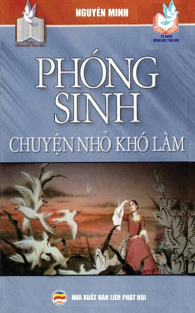 Phong sinh - Chuyện nhỏ kho lam : Những y nghĩa tich cực của việc thực hanh phong sinh