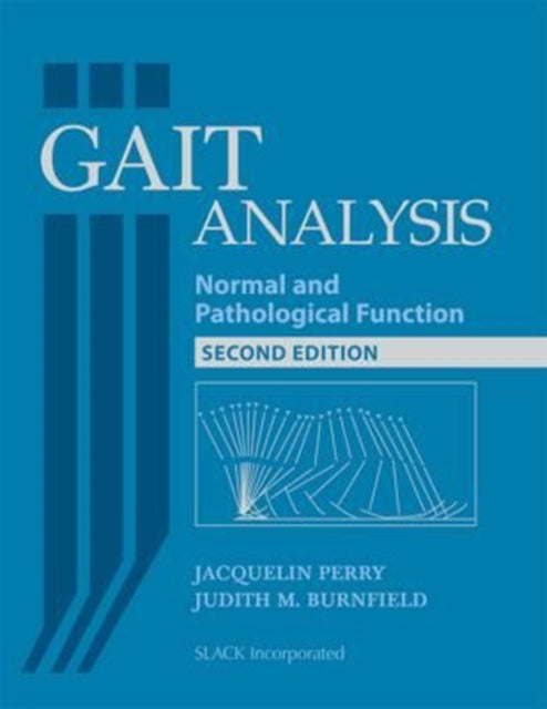 Gait Analysis : Normal and Pathological Function