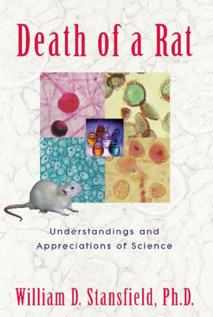 Death of a Rat : Understandings and Appreciations of Science