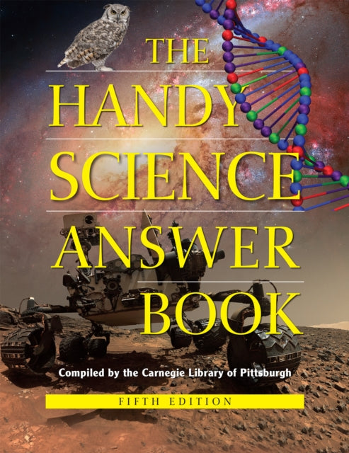The Handy Science Answer Book : 5th Edition