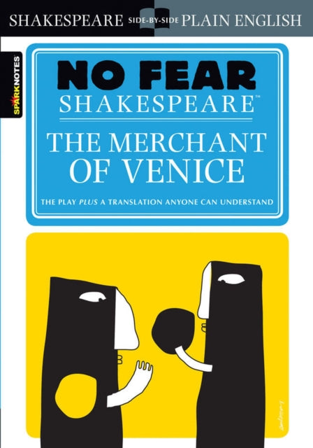 The Merchant of Venice (No Fear Shakespeare) : No Fear Shakespeare Side-by-Side Plain English