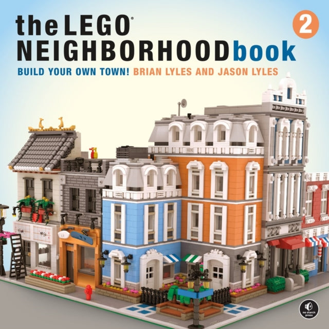 The LEGO Neighborhood Book 2 : Build Your Own Town!