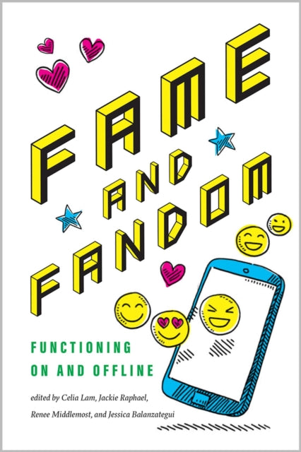 Fame and Fandom : Functioning On and Offline