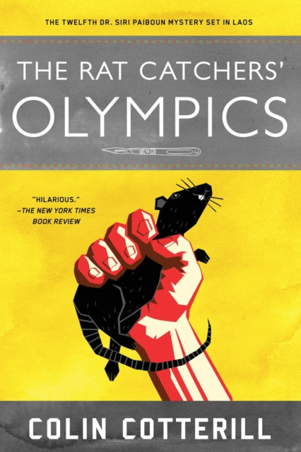 The Rat Catchers' Olympics : A Dr. Siri Paiboun Mystery #12