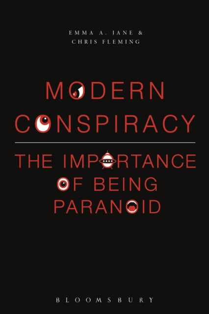 Modern Conspiracy : The Importance of Being Paranoid