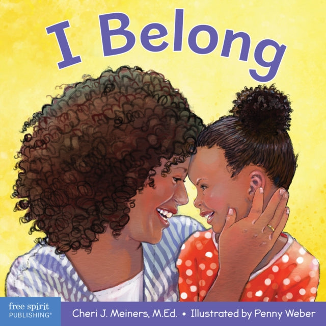 I Belong : A book about being part of a family and a group
