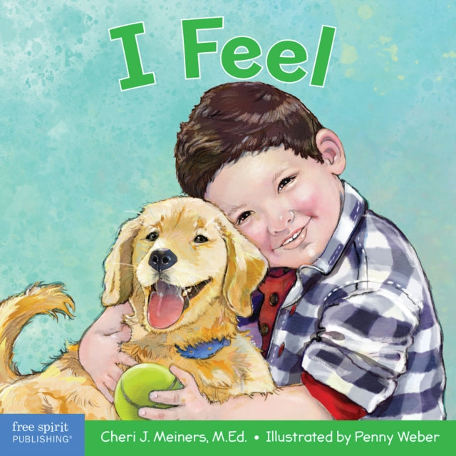I Feel : A book about recognizing and understanding emotions
