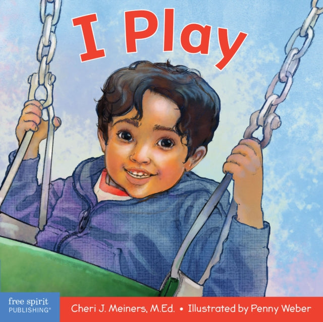 I Play : A board book about discovery and cooperation