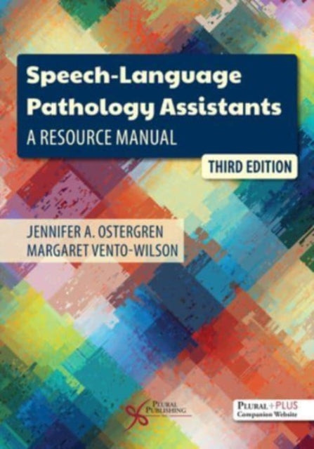 Speech-Language Pathology Assistants : A Resource Manual
