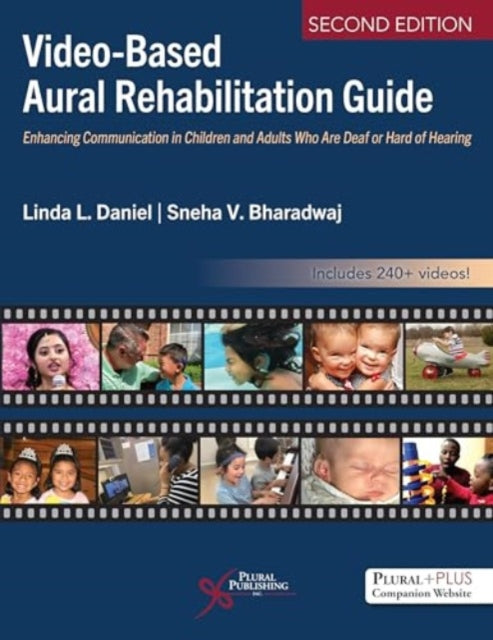 Video-Based Aural Rehabilitation Guide : Enhancing Communication in Children and Adults Who Are Deaf or Hard of Hearing