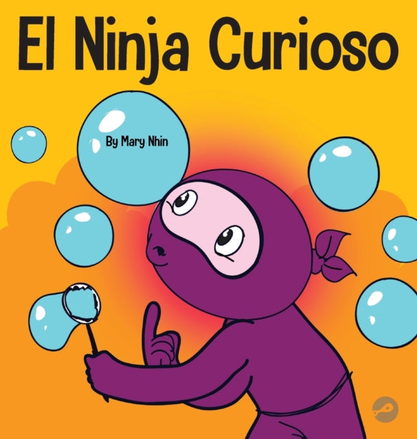 El Ninja Curioso : Un libro de aprendizaje socioemocional para ninos sobre como combatir el aburrimiento y aprender cosas nuevas : 11