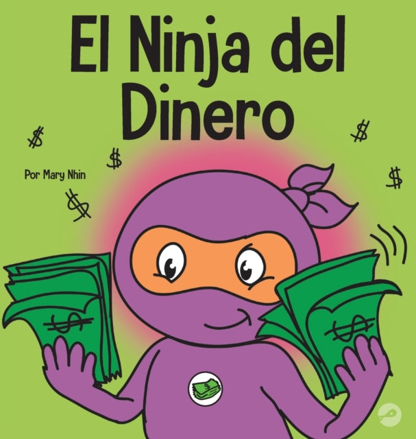 El Ninja del Dinero : Un libro para ninos sobre el ahorro, la inversion y la donacion : 28