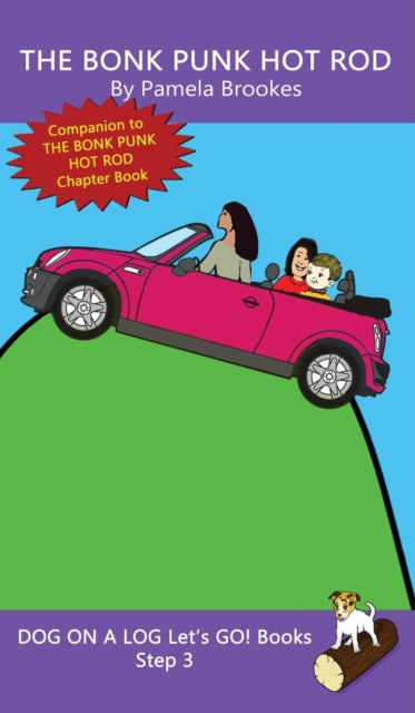 The Bonk Punk Hot Rod : Sound-Out Phonics Books Help Developing Readers, including Students with Dyslexia, Learn to Read (Step 3 in a Systematic Series of Decodable Books) : 13