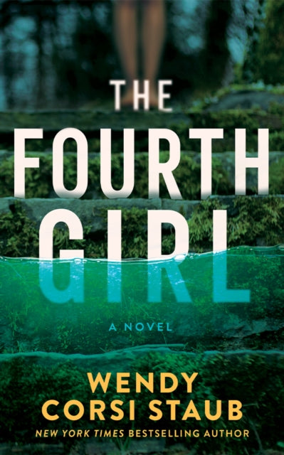 The Fourth Girl : A Novel
