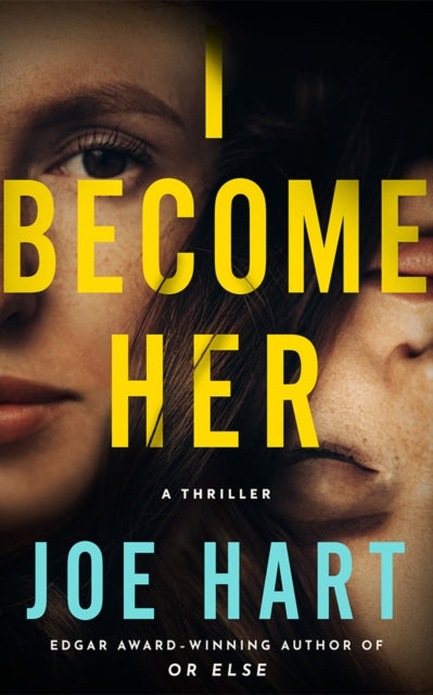I Become Her : A Thriller