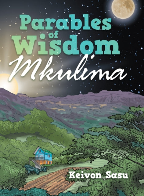 Parables of Wisdom : Mkulima