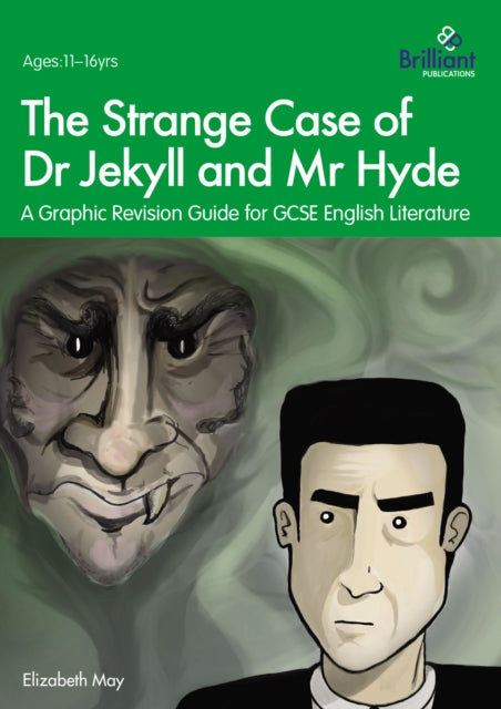 The Strange Case of Dr Jekyll and Mr Hyde : A Graphic Revision Guide for GCSE English Literature