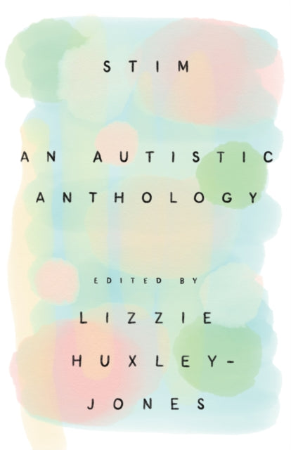 Stim : An Autistic Anthology
