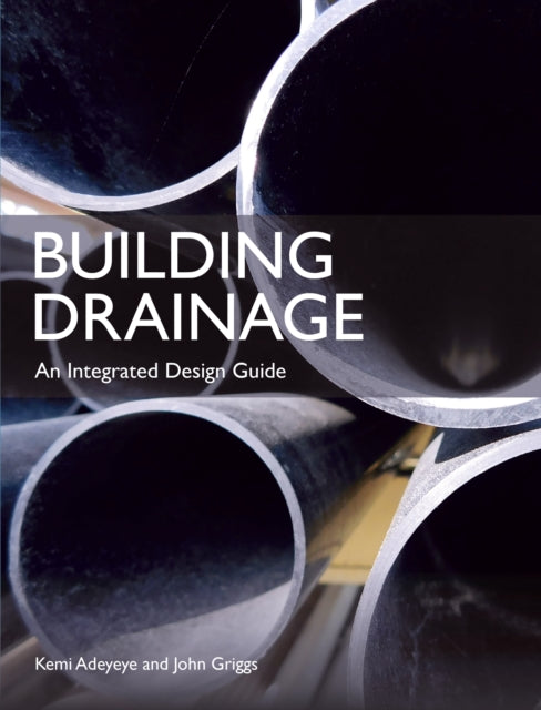 Building Drainage : An Integrated Design Guide