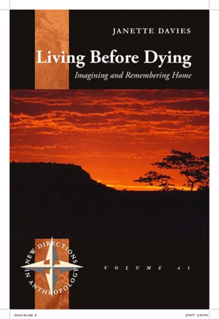 Living Before Dying : Imagining and Remembering Home : 41