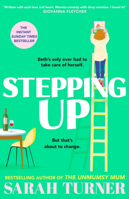 Stepping Up : the joyful and emotional Sunday Times bestseller and Richard and Judy Book Club pick 2023. Adored by readers