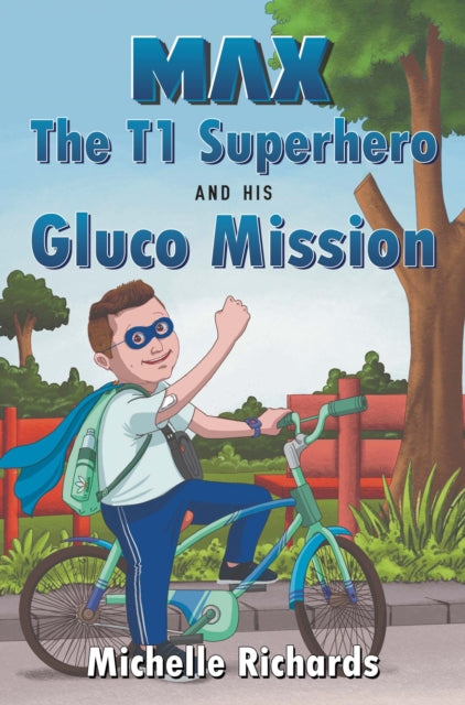 Max The T1 Superhero and his Gluco Mission