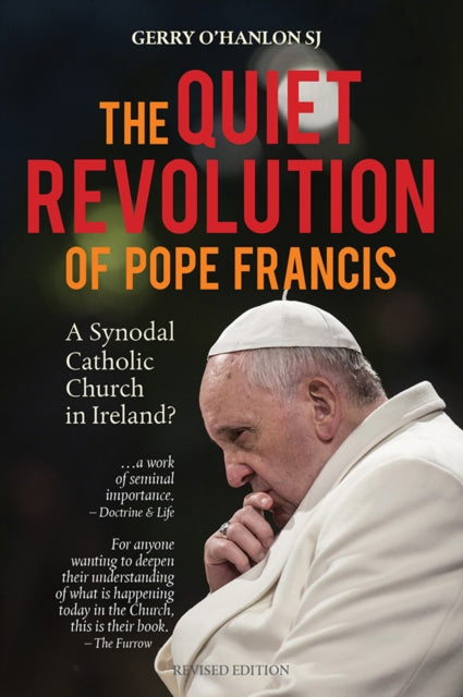 The Quiet Revolution of Pope Francis : A Synodal Catholic Church in Ireland?