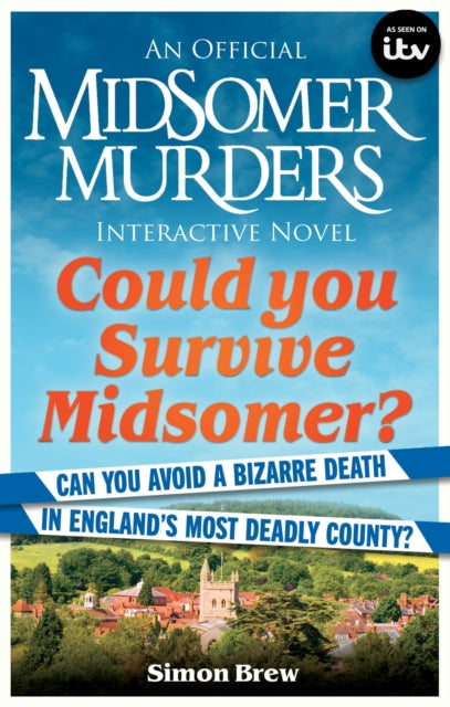 Could You Survive Midsomer? : Can you avoid a bizarre death in England's most dangerous county?