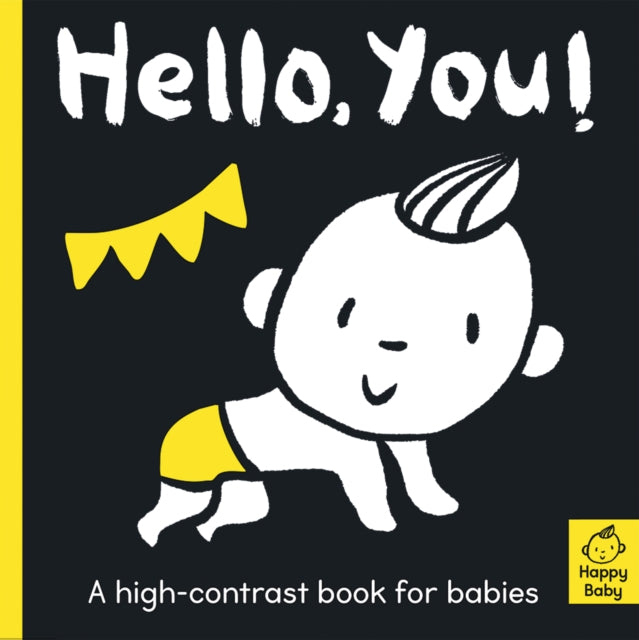 Hello You! : A high-contrast book for babies