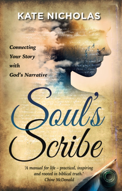 Soul's Scribe : Connecting your Story with God's Narrative