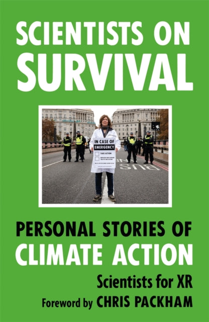 Scientists on Survival : Personal Stories of Climate Action