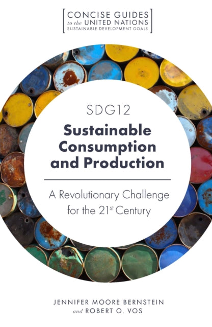 SDG12 - Sustainable Consumption and Production : A Revolutionary Challenge for the 21st Century
