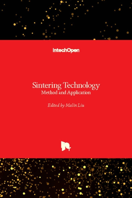 Sintering Technology : Method and Application