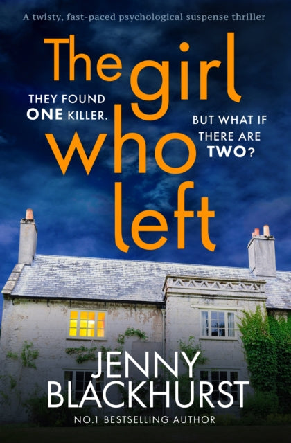 The Girl Who Left : A fabulously tense thriller' Prima
