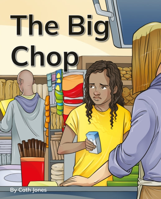 The Big Chop : Phonics Phase 5