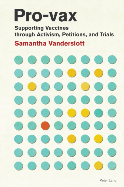 Pro-vax : Supporting Vaccines through Activism, Petitions, and Trials : 4