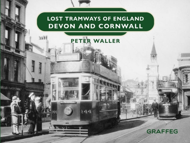 Lost Tramways of England: Devon and Cornwall : 18