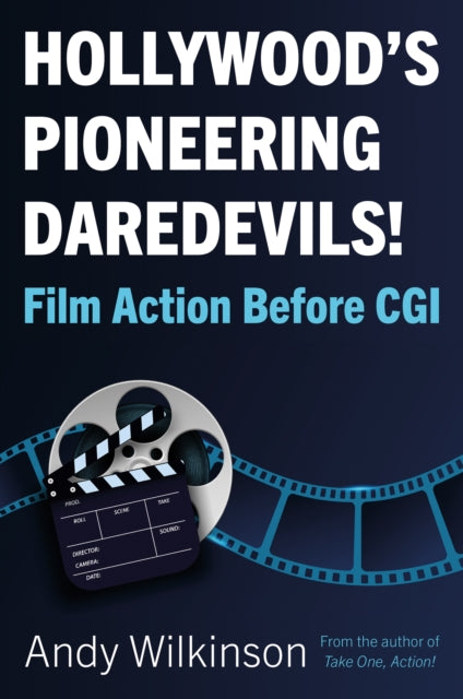 Hollywood’s Pioneering Daredevils! : Film Action Before CGI