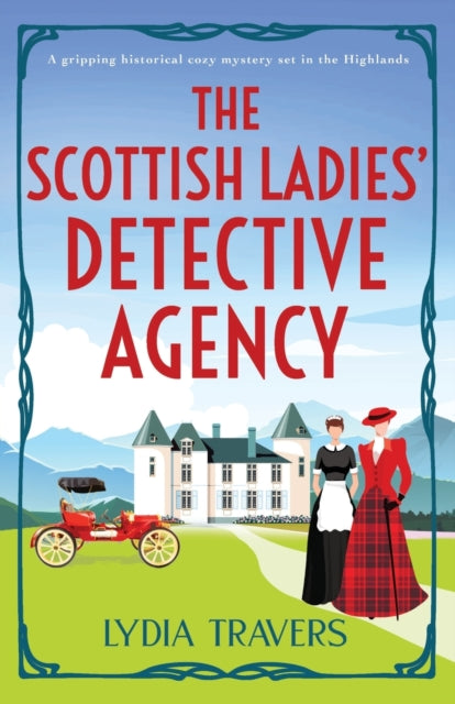 The Scottish Ladies' Detective Agency : A gripping historical cozy mystery set in the Highlands : 1
