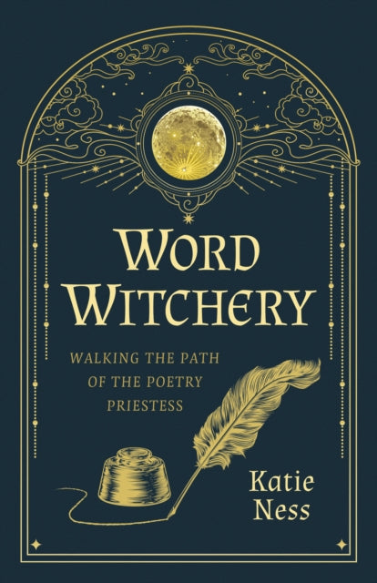 Word Witchery : Walking the Path of the Poetry Priestess