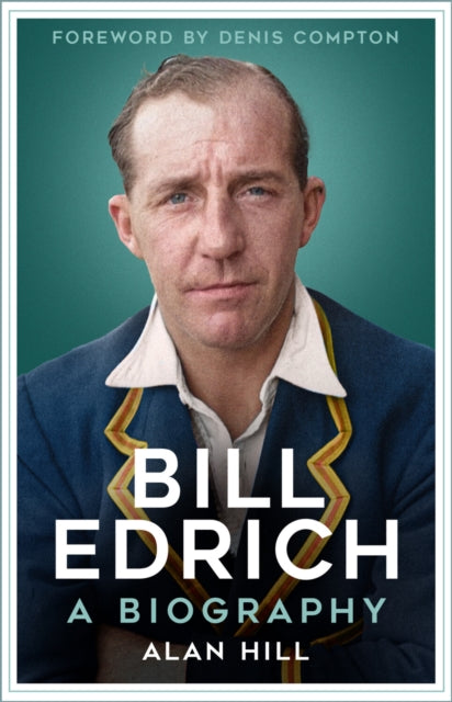 Bill Edrich : A Biography