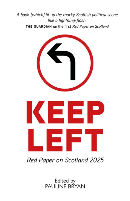 Keep Left : Red Paper on Scotland 2025