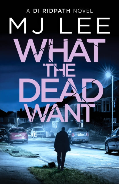 What the Dead Want : A twisty crime thriller full of suspense