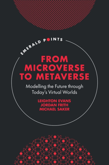 From Microverse to Metaverse : Modelling the Future through Today’s Virtual Worlds