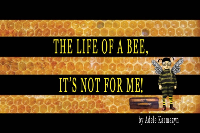 The Life of a Bee, It's Not for Me!