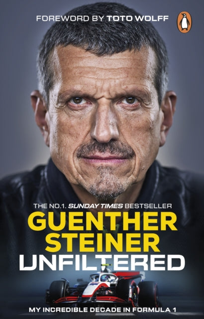 Unfiltered : My Incredible Decade in Formula 1