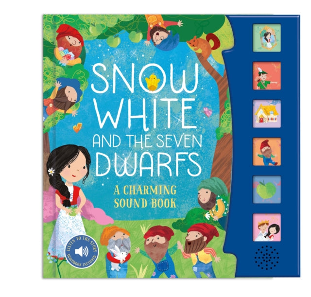 Snow White and the Seven Dwarfs : A Charming Sound Book