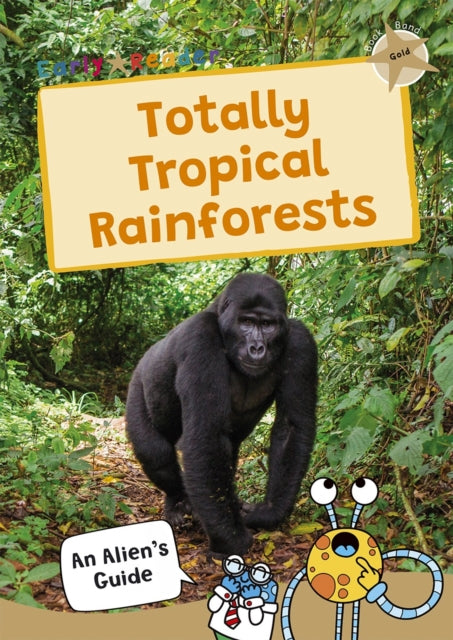 Totally Tropical Rainforests : (Gold Band)