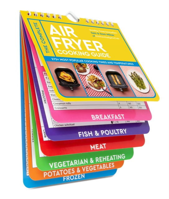 The Complete Air Fryer Cooking Guide : 275+ Most Popular Cooking Times and Temperatures - The Sunday Times Bestseller