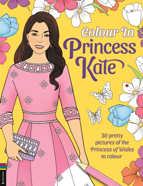Colour in Princess Kate : 30 pretty pictures of the Princess of Wales to colour